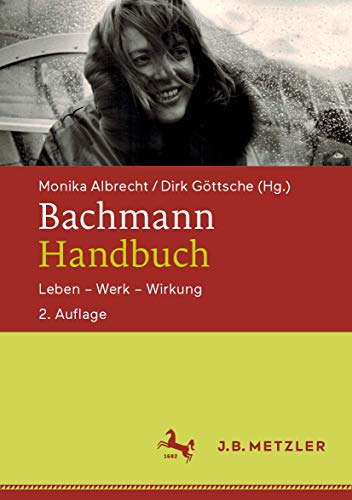 Bachmann-Handbuch: Leben – Werk – Wirkung von J.B. Metzler